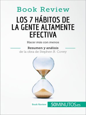 cover image of Los 7 hábitos de la gente altamente efectiva de Stephen R. Covey (Análisis de la obra)